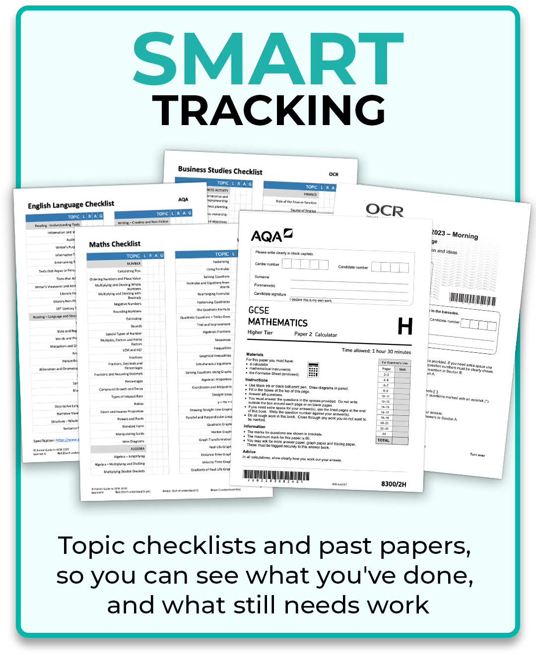 Topic Checklists and Past Papers - see what you've done, and what still needs work.